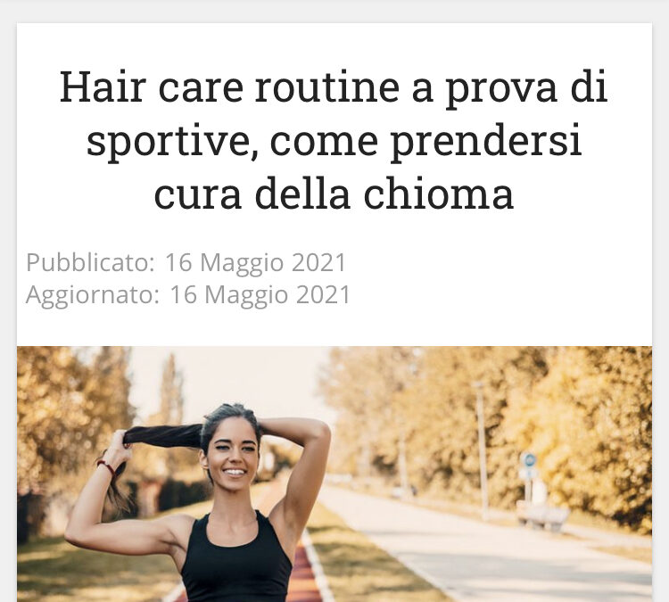 Hair care routine a prova di sportive, come prendersi cura della chioma